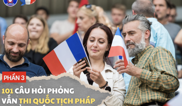 101-cau-hoi-phong-van-thi-quoc-tich-phap-phan-3.png