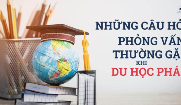 63889a5f207f34b6c266acda_cau-hoi-phong-van-du-hoc-phap.jpeg