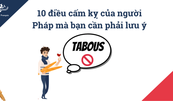 63889ac4b871fc7714386b65_10-dieu-cam-ky-cua-nguoi-Phap-1200x620.png