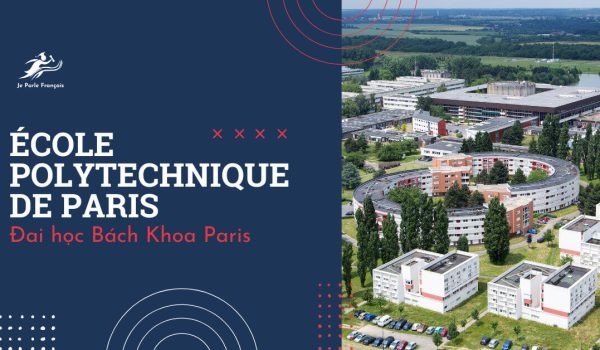 63889b3f266efa59a6500f74_m-ecole-polytechnique-dai-hoc-bach-khoa-paris.jpeg