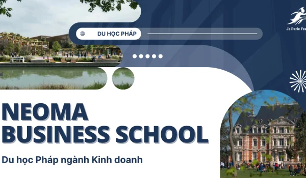 68383696b87a50c8b754d2d7_Main-Du-hoc-Phap-truong-NEOMA.webp.webp