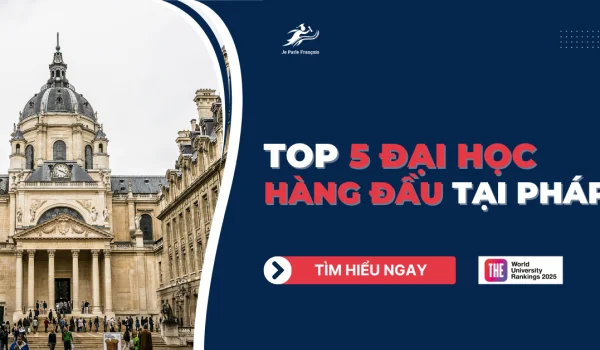 687fac7b8c9117d119a68f55_top-5-dai-hoc-hang-dau-tai-phap-thumb.webp.webp