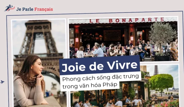 68f73f7b571c9e61f94602b6_phong-cach-song-Joie-de-Vivre-thumb.webp.webp