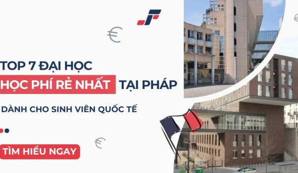 691ab99ae93a36b5174e9e0f_top-dai-hoc-hoc-phi-re-nhat-tai-phap-main201.webp.webp