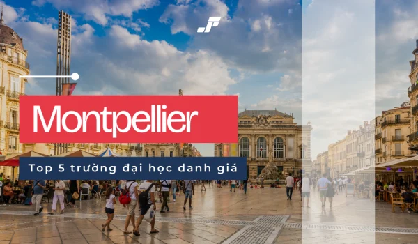 6936807fa6922490e84377db_top-truong-dai-hoc-tai-montpellier-_1_.webp.webp