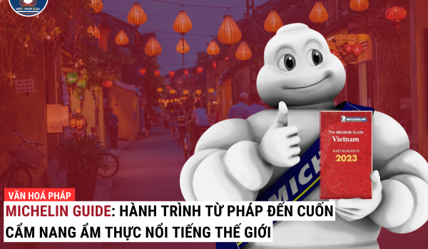 MICHELIN-GUIDE-HANH-TRINH-TU-PHAP-DEN-CUON-CAM-NANG-AM-THUC-NOI-TIENG-THE-GIOI.png
