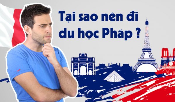 Vì sao nên đi du học Pháp