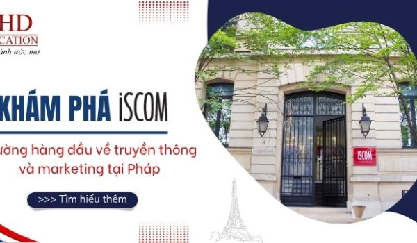 du-hoc-Phap-tai-truong-ISCOM-truong-dao-tao-truyen-thong-va-marketing-hang-dau.jpg